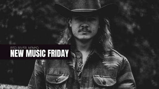 Red River Nomad 'New Music Friday' Playlist: May 5, 2023