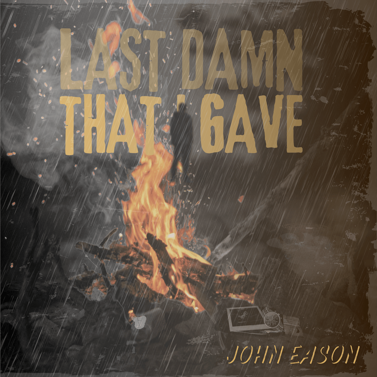 John Eason - “The Last Damn That I Gave”