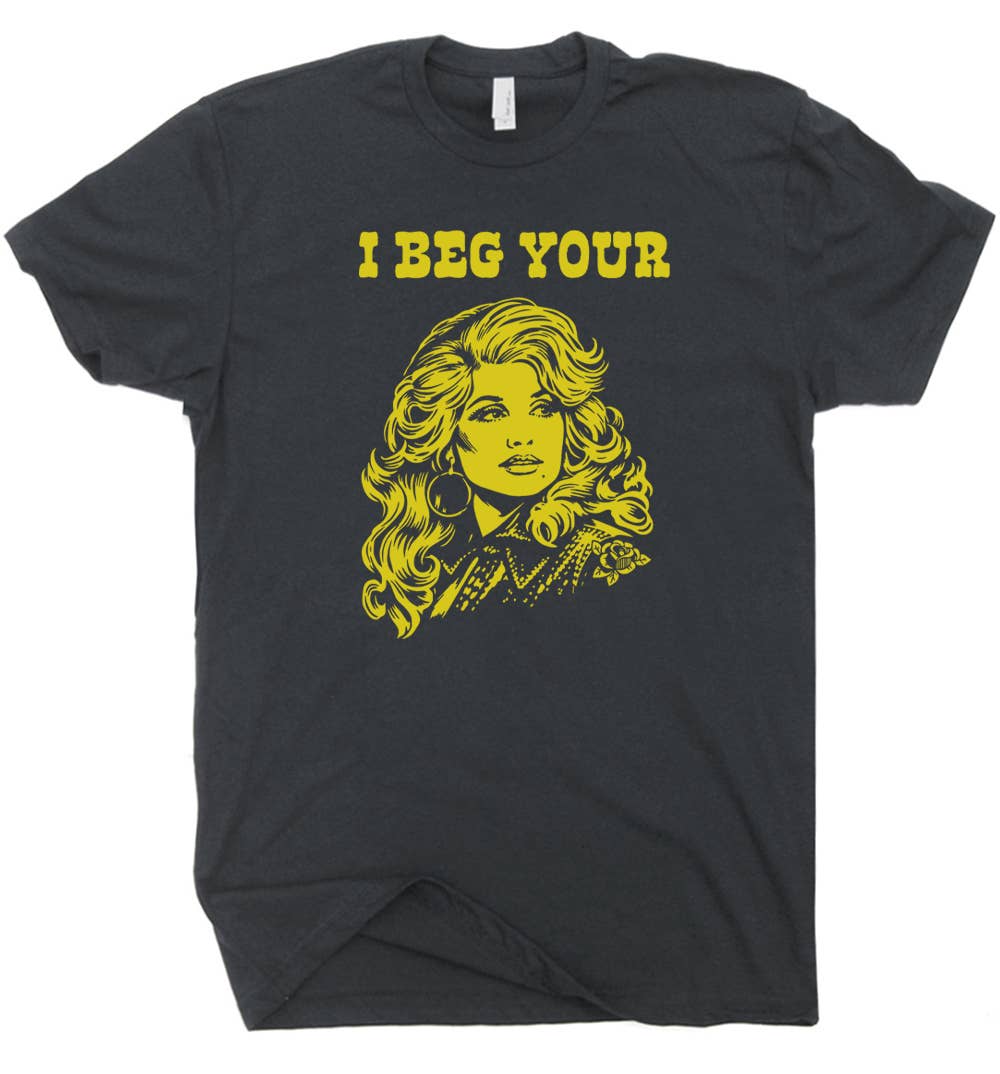 I Beg Your Parton Shirt Retro Country Music Tee Cool Graphic