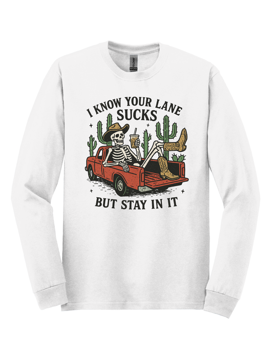 'I Know Your Lane Sucks' Graphic Shirt